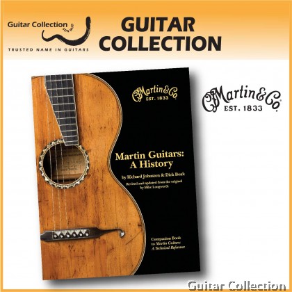 Martin Guitars Volume 1: A History by Richard Johnston & Dick Boak 