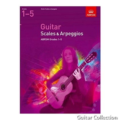 ABRSM Guitar Scales & Arpeggios | Grade 1 - 5